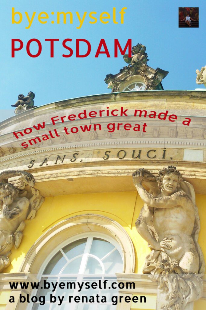 Pinnable Picture for the Post on POTSDAM - how Frederick made a small town great